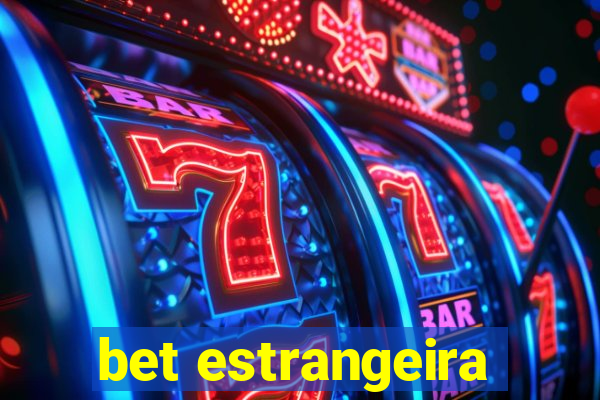 bet estrangeira